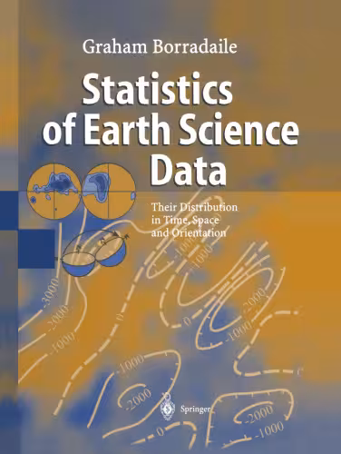 خرید و دانلود نسخه کامل کتاب Statistics of Earth Science Data: Their Distribution in Time, Space, and Orientation