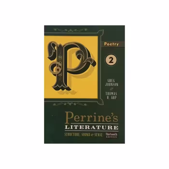 Perrine’s Literature structure, sound, and sense POETRY twelfth edition
