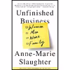 کتاب Unfinished Business اثر Anne-Marie Slaughter انتشارات Random House Trade