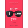 کتاب Now I See You اثر Nicole C. Kear انتشارات St. Martins Griffin