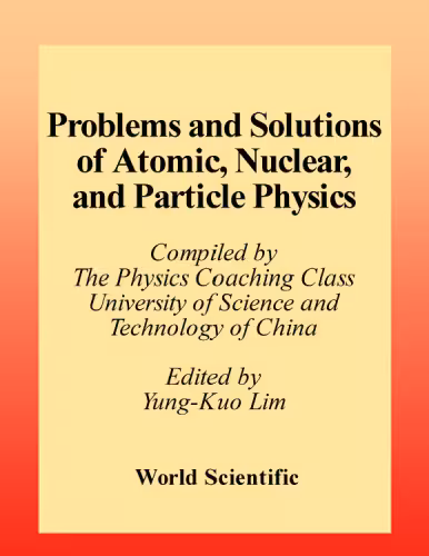 خرید و دانلود نسخه کامل کتاب Problems and solutions on atomic, nuclear and particle physics