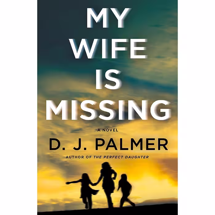 کتاب زبان اصلی My Wife Is Missing اثر DJ Palmer and Daniel Palmer