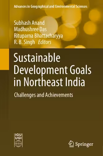 خرید و دانلود نسخه کامل کتاب Sustainable Development Goals in Northeast India: Challenges and Achievements