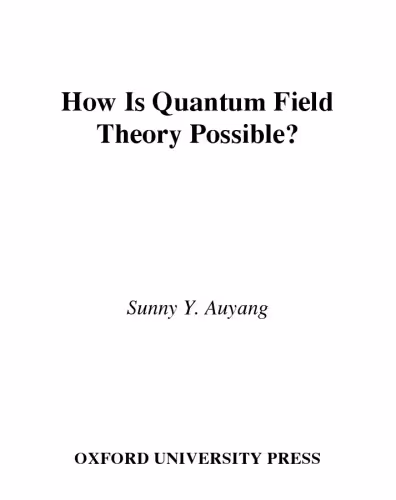 خرید و دانلود نسخه کامل کتاب How Is Quantum Field Theory Possible?