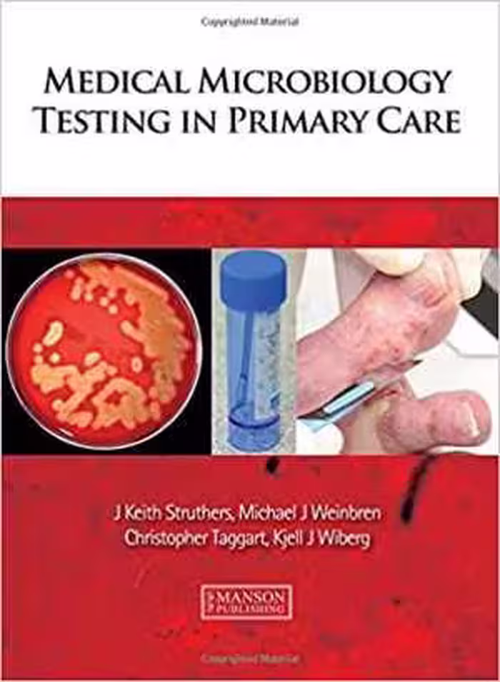 [PDF] دانلود کتاب Medical Microbiology Testing In Primary Care, 2012