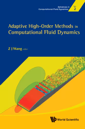 خرید و دانلود نسخه کامل کتاب Adaptive High-Order Methods in Computational Fluid Dynamics
