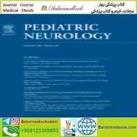 Pediatric Neurology Volume 114 to 125 2021 TRUE PDF price 36€ - کتاب پزشکی بهار