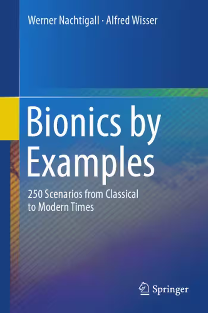 خرید و دانلود نسخه کامل کتاب Bionics by Examples: 250 Scenarios from Classical to Modern Times