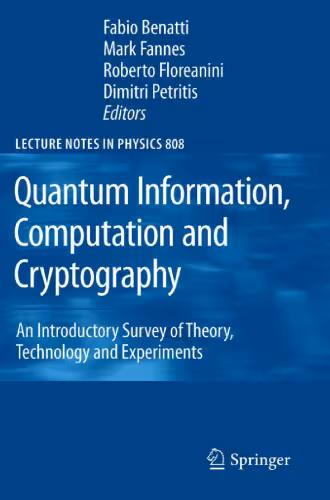 خرید و دانلود نسخه کامل کتاب Quantum Information, Computation and Cryptography: An Introductory Survey of Theory, Technology and Experiments