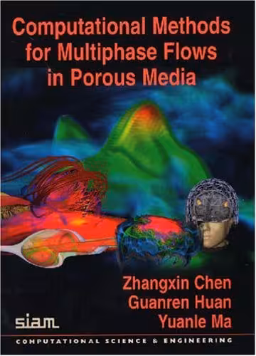 خرید و دانلود نسخه کامل کتاب Computational Methods for Multiphase Flows in Porous Media