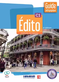 کتاب معلم فرانسوی ادیتو چاپ جدید ویرایش دوم EDITO C1 GUIDE PEDAGOGIQUE 2e edition