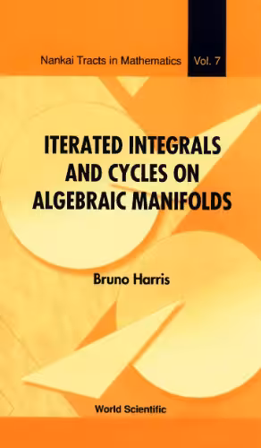 خرید و دانلود نسخه کامل کتاب Iterated integrals and cycles on algebraic manifolds