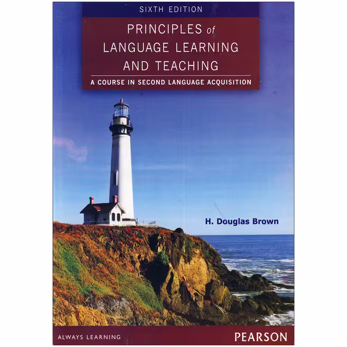 Principles of Language Learning and Teaching (6th Edition)