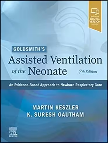Goldsmith’s Assisted Ventilation of the Neonate 7th Edition 2022