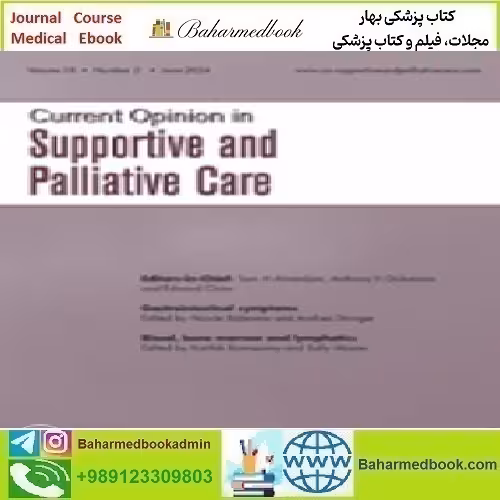 Current Opinion in Supportive & Palliative Care Volume 18 1 to 2