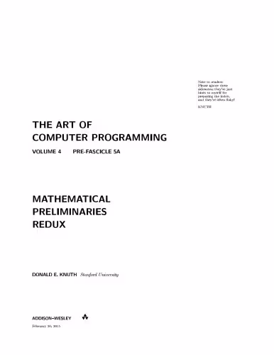 خرید و دانلود نسخه کامل کتاب The Art of Computer Programming. Volume 4, Pre-Fascicle 5A: Mathematical Preliminaries Redux