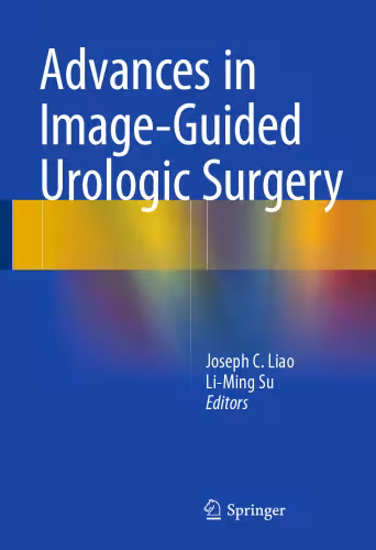 خرید و دانلود نسخه کامل کتاب Advances in Image-Guided Urologic Surgery