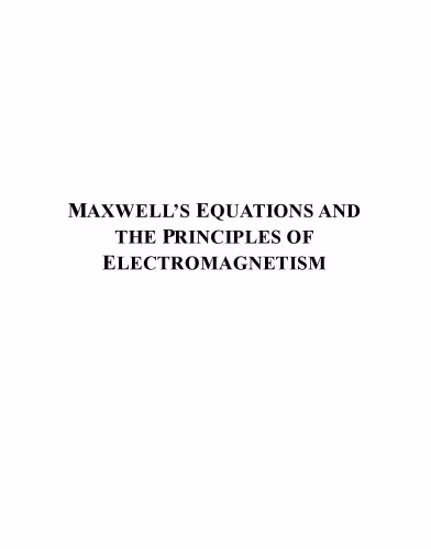خرید و دانلود نسخه کامل کتاب Maxwell's Equations and the Principles of Electromagnetism