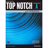 Top Notch Fundamentals A (3rd) تاپ ناچ فاندامنتال