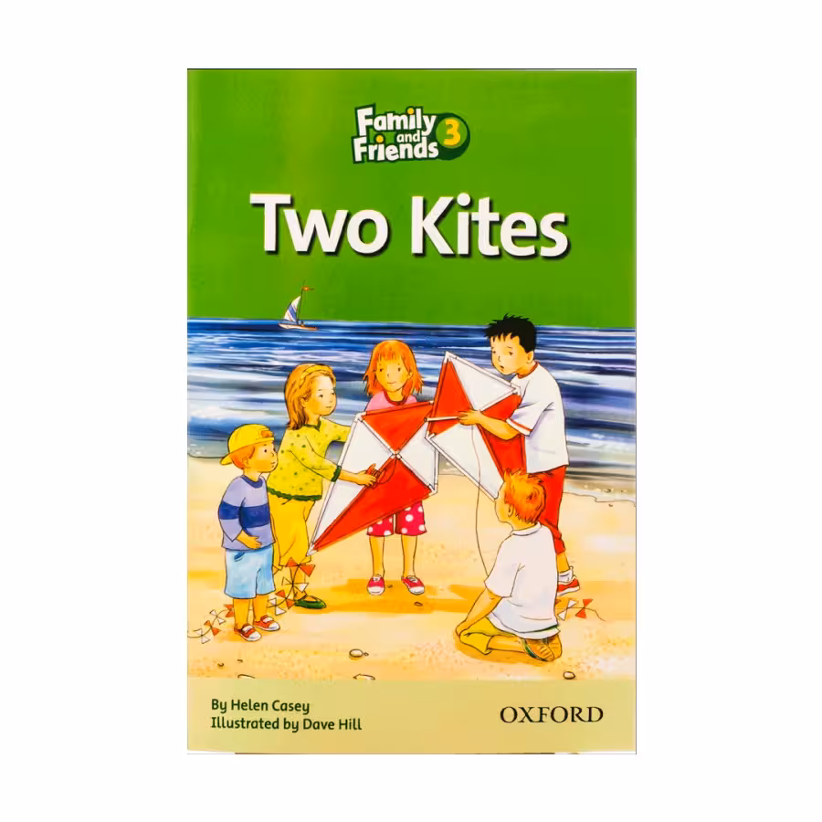 Family and Friends Readers 3 Two Kites داستان فمیلی اند فرندز سه تو کایت