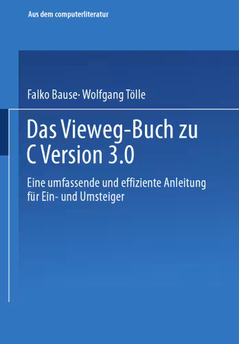خرید و دانلود نسخه کامل کتاب Das Vieweg-Buch zu C   Version 3: Eine umfassende und effiziente Anleitung für Ein- und Umsteiger