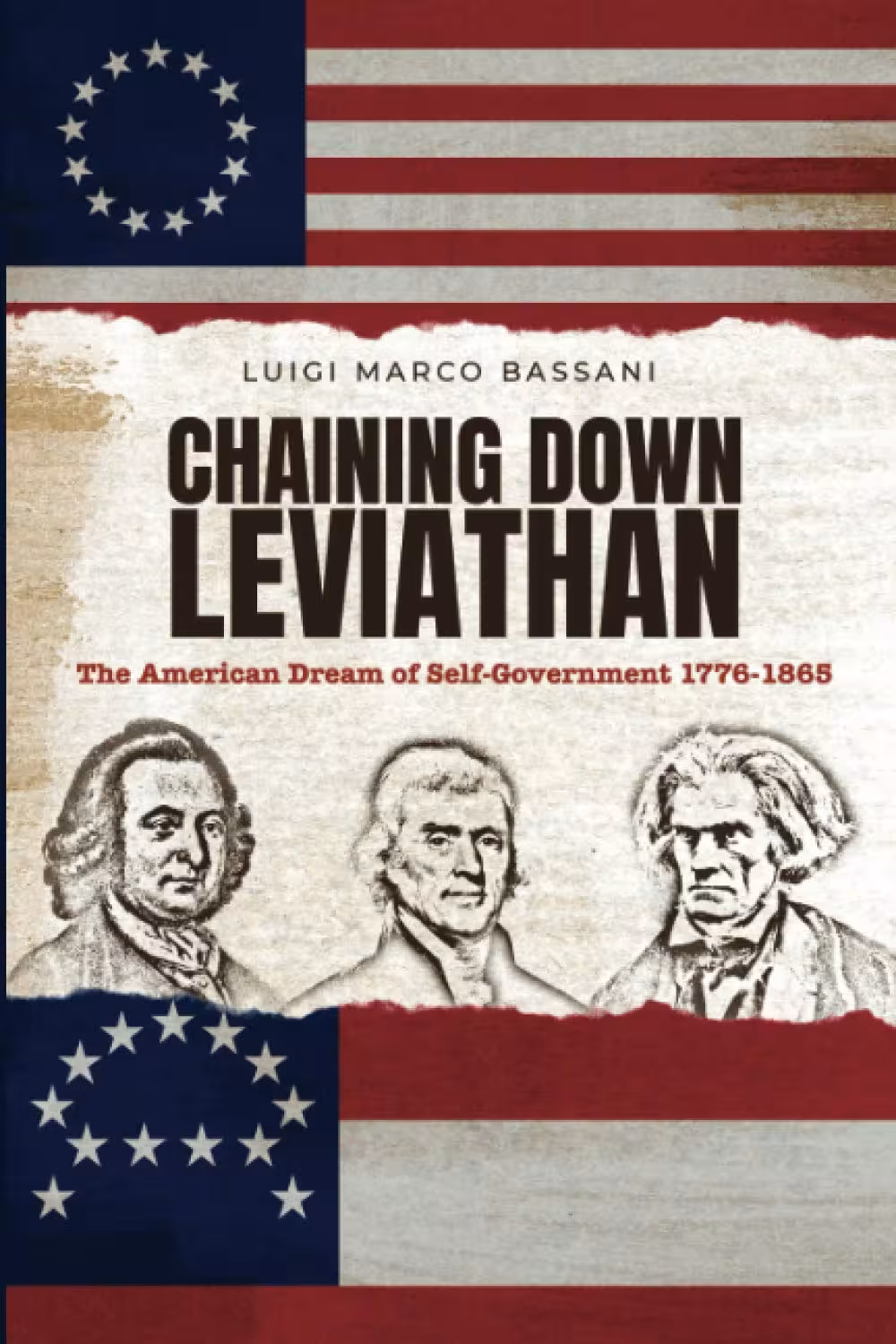 خرید و دانلود نسخه کامل کتاب Chaining Down Leviathan: The American Dream of Self-Government 1776-1865