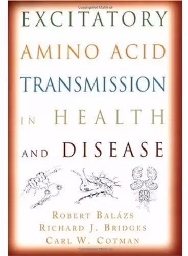 خرید و دانلود نسخه کامل کتاب Excitatory Amino Acid Transmission in Health and Disease