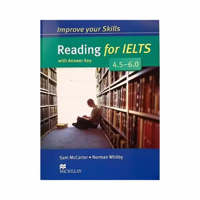 Improve your Skills Reading for IELTS 4.5 - 6.0