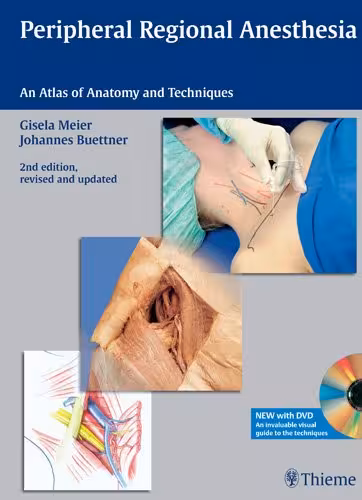 خرید و دانلود نسخه کامل کتاب Peripheral Regional Anesthesia: An Atlas of Anatomy and Techniques