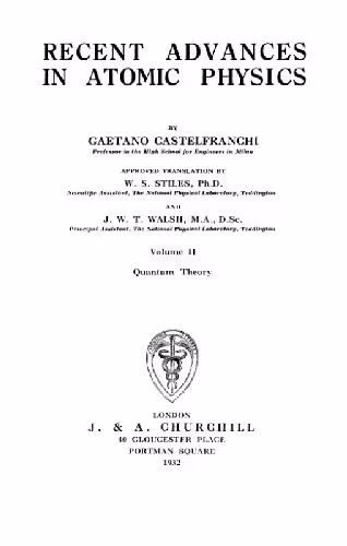 خرید و دانلود نسخه کامل کتاب Recent advances in Atomic Physics Volume II Quantum Theory