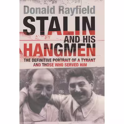 کتاب Stalin and His Hangmen  اثر Donald Rayfield انتشارات Gardners Books
