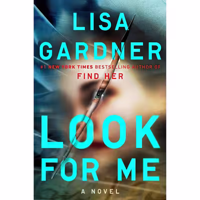 کتاب Look for Me اثر Lisa Gardner انتشارات Dutton