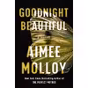 کتاب Goodnight Beautiful اثر Aimee Molloy انتشارات Harper
