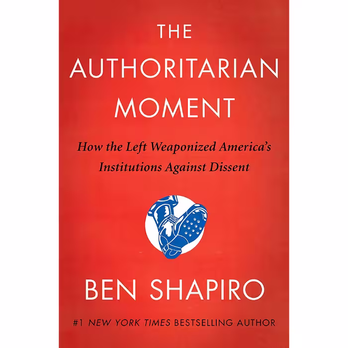 کتاب The Authoritarian Moment اثر Ben Shapiro انتشارات Broadside Books