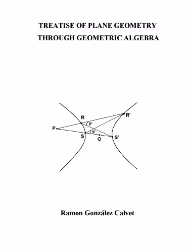خرید و دانلود نسخه کامل کتاب Treatise Of Plane Geometry Through Geometric Algebra
