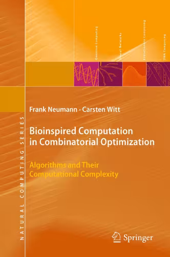 خرید و دانلود نسخه کامل کتاب Bioinspired Computation in Combinatorial Optimization: Algorithms and Their Computational Complexity
