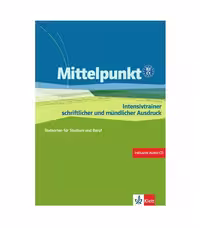 Mittelpunkt B2 C1 Intensivtrainer Schriftlicher Und Muendlicher Ausdruck