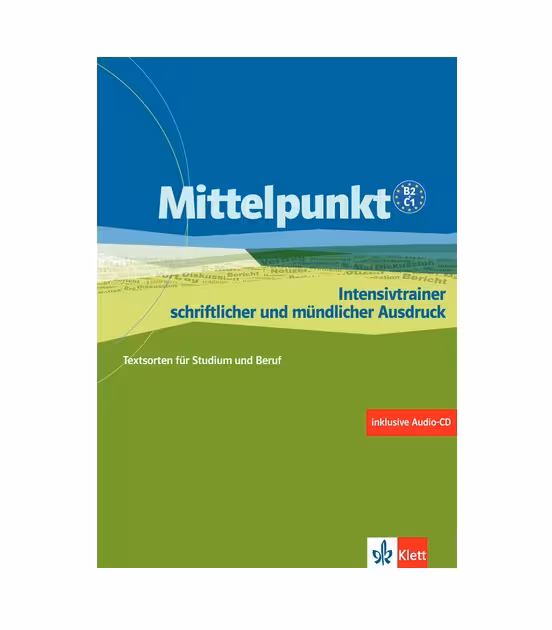 Mittelpunkt B2 C1 Intensivtrainer Schriftlicher Und Muendlicher Ausdruck