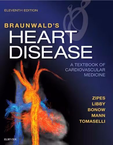 خرید و دانلود نسخه کامل کتاب Braunwald&#039;s heart disease : a textbook of cardiovascular medicine