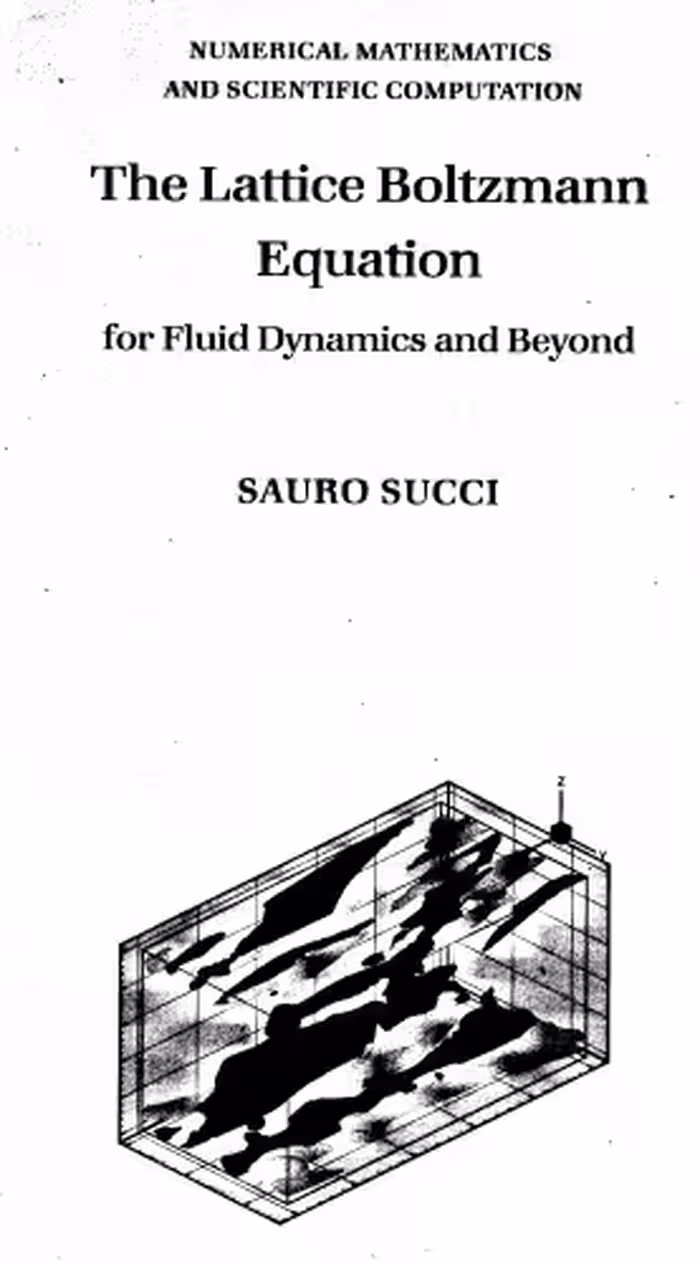 خرید و دانلود نسخه کامل کتاب The Lattice Boltzmann Equation for Fluid Dynamics and Beyond (Numerical Mathematics and Scientific Computation)