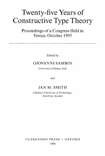 خرید و دانلود نسخه کامل کتاب Twenty-five years of constructive type theory. Proceedings of a congress held in Venice, october 1995