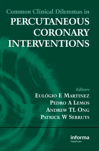 خرید و دانلود نسخه کامل کتاب Common Clinical Dilemmas in Percutaneous Coronary Interventions