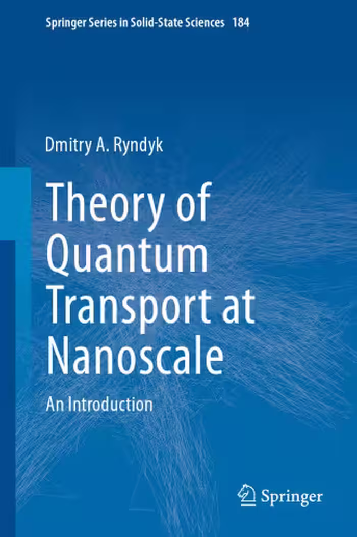 خرید و دانلود نسخه کامل کتاب Theory of Quantum Transport at Nanoscale: An Introduction