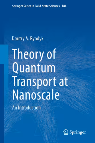 خرید و دانلود نسخه کامل کتاب Theory of Quantum Transport at Nanoscale: An Introduction