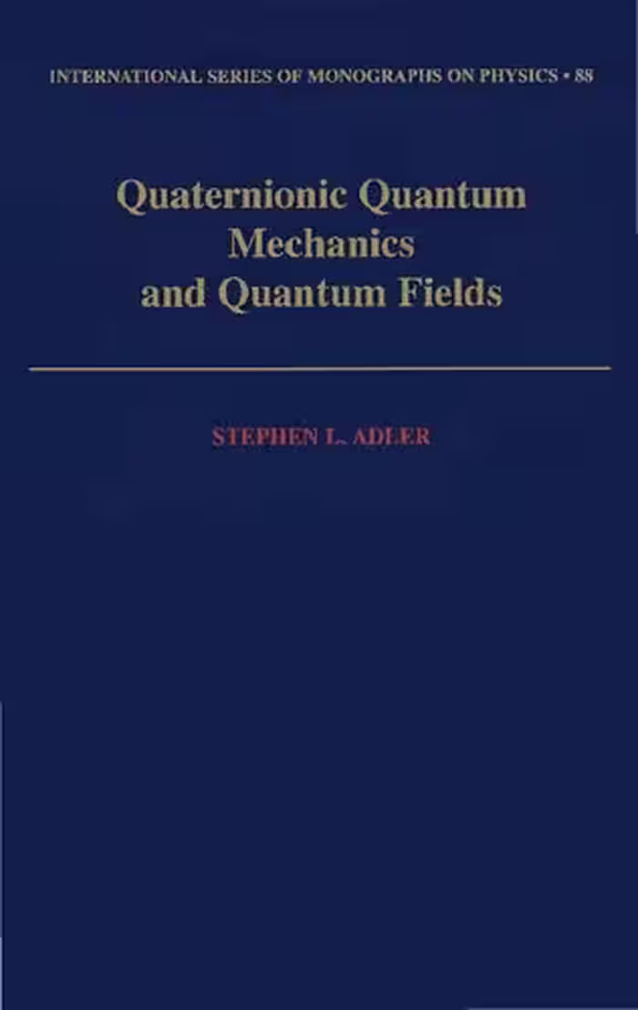 خرید و دانلود نسخه کامل کتاب Quaternionic Quantum Mechanics and Quantum Fields