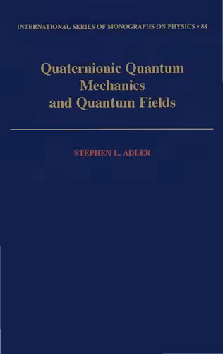 خرید و دانلود نسخه کامل کتاب Quaternionic Quantum Mechanics and Quantum Fields
