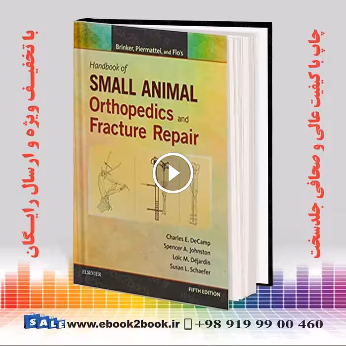 Brinker Piermattei and Flo’s Handbook of Small Animal Orthopedics and Fracture Repair 5th Edition