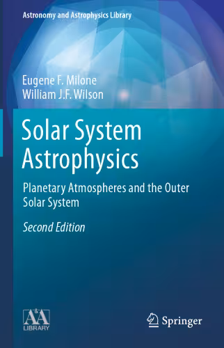 خرید و دانلود نسخه کامل کتاب Solar System Astrophysics: Planetary Atmospheres and the Outer Solar System