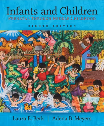 خرید و دانلود نسخه کامل کتاب Infants and Children: Prenatal Through Middle Childhood, Books a la Carte Edition