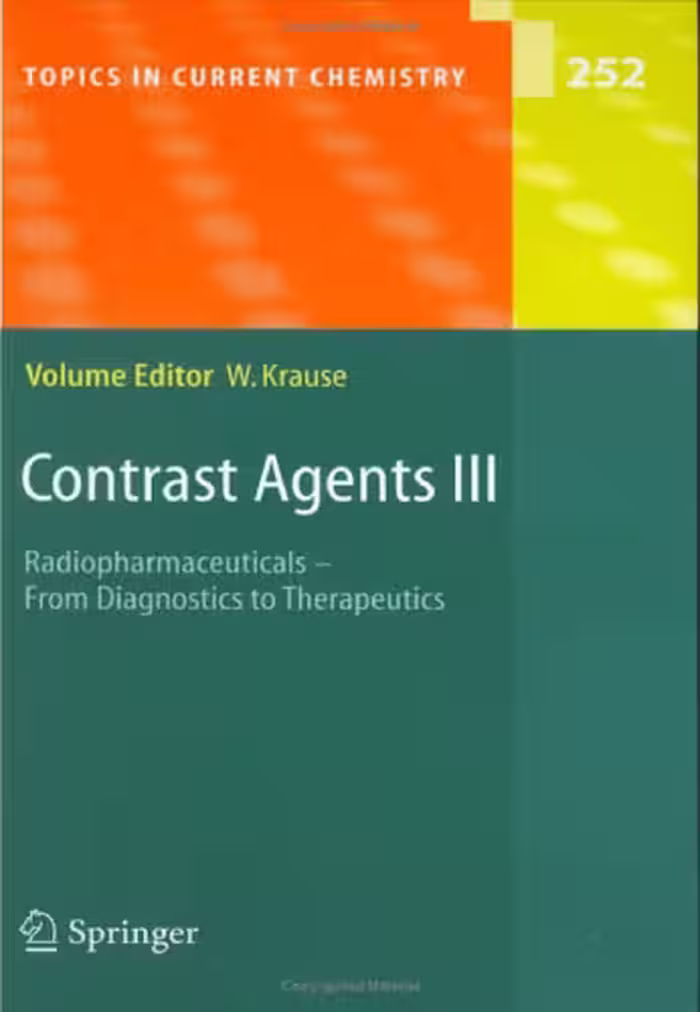 خرید و دانلود نسخه کامل کتاب Contrast Agents III Radiopharmaceuticals. From Diagnostics to Therapeutics